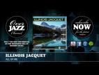 Clip Illinois Jacquet - All Of Me