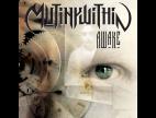 Clip Mutiny Within - Awake (Album Version)