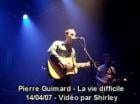 Clip Pierre Guimard - La Vie Difficile
