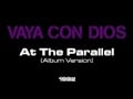 Clip Vaya Con Dios - At The Parallel