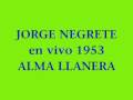 Clip Jorge Negrete - Alma Llanera