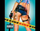 Clip Hot Action Cop - In A Little While (album Version)