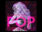 Clip Susanna Kay - Pop Goes The Bottle