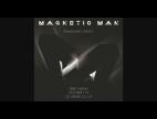 Clip Magnetic Man - Flying Into Tokyo