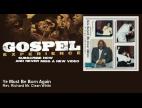 Clip Rev. Richard Mr. Clean White - Ye Must Be Born Again (feat. Shun Pace Rhodes)