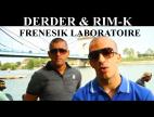 Clip Derder - Frenesik laboratoire (feat. Rim'K)