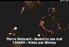 Clip Pierre Guimard - Quand Tu Vas Mal