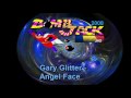 Clip Gary Glitter - Angel Face
