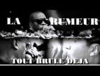 Clip La Rumeur - Tout brûle déjà (feat. Ruffsound)