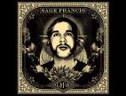 Clip Sage Francis - The Best of Times