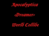 Clip Apocalyptica - Dreamer