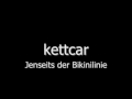 Clip Kettcar - Jenseits der Bikinilinie (2001er Version)