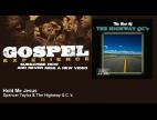 Clip Spencer Taylor & The Highway Q.C.'s - Hold Me Jesus
