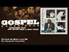 Clip Rev. Richard Mr. Clean White - Oh How He Must Love Me (feat. Raymond Miles)