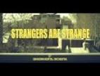 Clip Unknown Mortal Orchestra - Strangers Are Strange