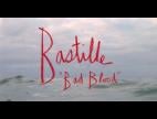 Clip Bastille - Bad Blood
