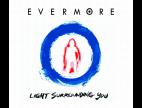 Clip Evermore - Light Surrounding You