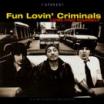 Clip Fun Lovin' Criminals - Bombin The L (circa 1956 Version)