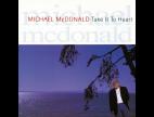 Clip Michael McDonald - Take It To Heart (lp Version)