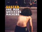 Clip Guster - One Man Wrecking Machine (single Edit)