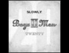 Clip Boyz II Men - Slowly