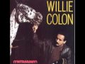 Clip Willie Colón - Toma Mis Manos