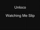 Clip unloco - Watching Me Slip (album Version)