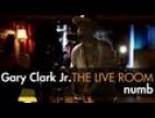 Clip Gary Clark Jr. - Numb