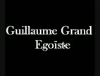 Clip Guillaume Grand - Egoïste