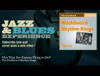 Clip Washboard Rhythm Kings - Was That The Human Thing To Do?