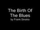 Video Birth of the blues