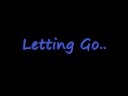 Video Letting go