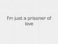 Video Prisoner of love