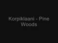 Video Pine woods