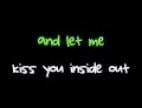 Video Kiss you inside out
